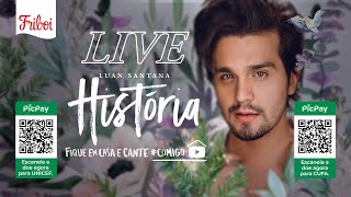 Live LUAN quotHISTÓRIAquot  FiqueEmCasa e Cante Comigo [upl. by Vescuso665]