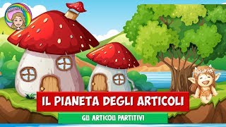 9 Pianeta degli articoli  Articoli partitivi [upl. by Ellehcer71]