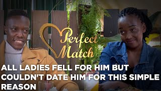 All Ladies Fell For Him But Couldnt Date Him For This Simple Reason Perfect Match [upl. by Apps]