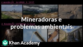 Mineradoras e problemas ambientais [upl. by Nivej92]