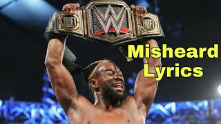 Kofi Kingston  Theme song Misheard Lyrics [upl. by Siderf]