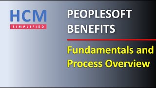 Overview and Fundamentals  Part 1  PeopleSoft Benefits [upl. by Epp]