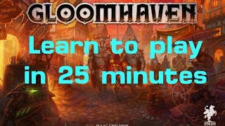 Learn to Play Gloomhaven in 25 minutes Scenario and Campaign [upl. by Huston]