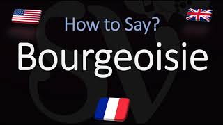 How to Pronounce Bourgeoisie CORRECTLY French amp English Pronunciation [upl. by Hana366]