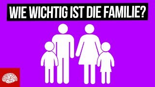 Wie wichtig ist die Familie [upl. by Ynamreg]