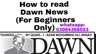 How to read Dawn Newspaper For Beginners only [upl. by Teufert455]