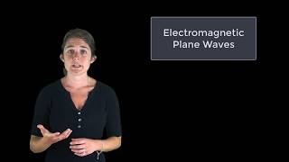 Electromagnetic Plane Waves Overview — Lesson 1 [upl. by Steddman]