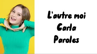 Carla Lazzari  Lautre moi paroles [upl. by Merrick]