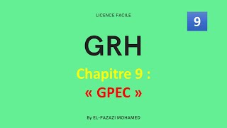 GRH  Chapitre 9  « GPEC »   EP 9 [upl. by Warton]