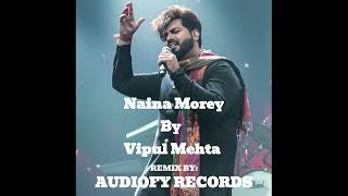 Naina Morey By Vipul Mehta Audiofy Records [upl. by Ponce175]