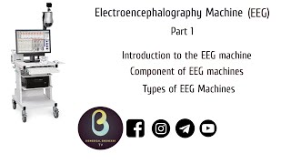 Electroencephalography EEG Machine  Part 1  Biomedical Engineers TV [upl. by Dorisa801]