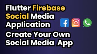 Flutter Firebase Social Media Application Part1  A Roadmap [upl. by Oneal]