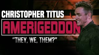 Christopher Titus AmerigeddonThey We Them [upl. by Rossner14]