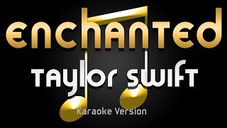 Taylor Swift  Enchanted Karaoke ♪ [upl. by Tedman]