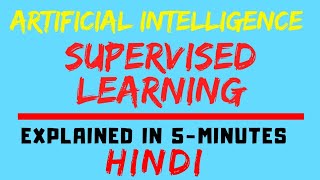 Supervised Learning In Artificial Intelligence Explained in Hindi [upl. by Dottie]