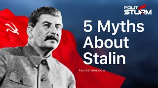 Five Myths About Stalin [upl. by Deacon]