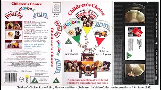 Childrens Choice  Rosie amp Jim Playbox and Brum VC 1257 1992 UK VHS [upl. by Munroe]