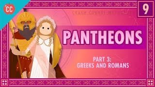 The Greeks and Romans  Pantheons Part 3 Crash Course World Mythology 9 [upl. by Zachar527]