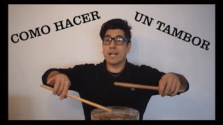 Tutorial de como hacer un tambor [upl. by Alyekahs]