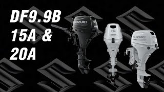 Suzuki Outboard Models DF99B 15A and 20A [upl. by Boswell]