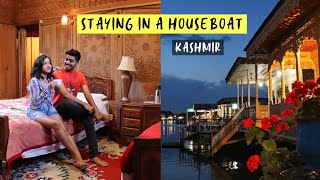 We stayed in a Houseboat in Dal Lake  Kashmir  Anagha Mirgal [upl. by Altaf800]