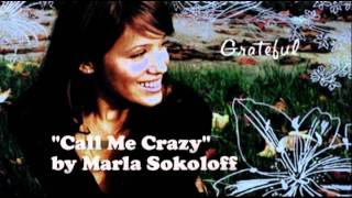 Marla Sokoloff  Call Me Crazy [upl. by Arved]