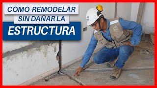 CÓMO REMODELAR SIN DAÑAR LA ESTRUCTURA  INSTALACIONES ELECTRICAS  EPISODIO 1 [upl. by Pryce]