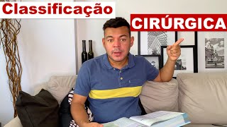 CLASSIFICAÇÃO CIRÚRGICA [upl. by Cobbie]