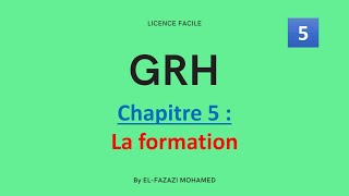 GRH  Chapitre 5  La formation   EP 5 [upl. by Eahsat]