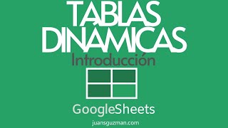 Crear Tablas Dinámicas en GOOGLE SHEETS  Introducción a Tablas Dinámicas [upl. by Erdrich858]