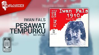 Iwan Fals  Pesawat Tempurku Official Karaoke Video  No Vocal [upl. by Rutger]