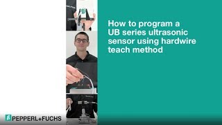 How to Program an Ultrasonic Sensor Using Hardwire Teach Method [upl. by Ttennaej]