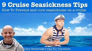 9 Cruise Seasickness Tips  How To Prevent And Cure Cruising Seasickness [upl. by Otilesoj527]