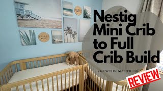 Nestig Mini Crib to Full Crib Build Review [upl. by Huff284]