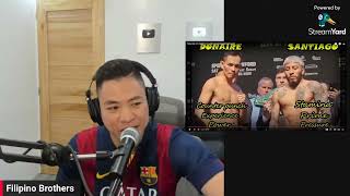 DONAIRE VS SANTIAGO LIVE PODCAST [upl. by Nesila758]