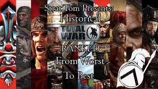 RANKED Every Historical Total War Game  Worst to Best [upl. by Anidnamra]