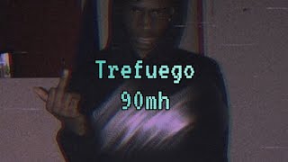 Trefuego  90mh  Lyrics [upl. by Vadnee]