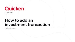 Quicken Classic for Windows  How to add an investment transaction [upl. by Nylahs]