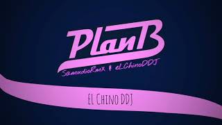 ⚡Perreo Plan B⚡ SamudioRmX Ft EL Chino DDJ [upl. by Osber]