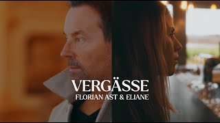 Vergässe  Florian Ast amp Eliane [upl. by Inaluahek]