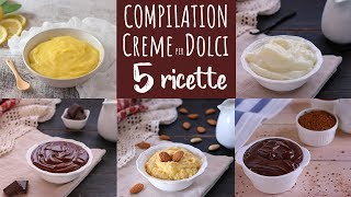 COMPILATION CON 5 RICETTE DI CREME PER DOLCI  Ricetta Facile Fatto in Casa da Benedetta [upl. by Gaidano]