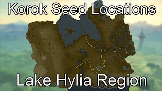 Breath of the Wild Korok Seed Guide  Lake Hylia Region [upl. by Par369]