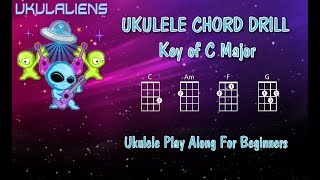 Ukulele Chord Drill Practice  C Major  Ukulele Play Along [upl. by Esra496]