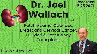 Dr Joel Wallach  Cataracts Breast Cancer H Pylori Post Kidney Transplant Care [upl. by Kimbell756]