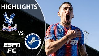 Crystal Palace vs Millwall  FA Cup Highlights  ESPN FC [upl. by Onairpic]