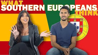 What SOUTHERN EUROPEANS Really Think About Each Other [upl. by Odlabu]