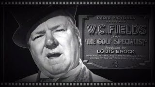 WC Fields  The Golf Specialist 1930 HD [upl. by Gabriella]