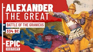 The Greatest General in History Alexander invades the Persian Empire [upl. by Delmor]