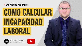 ¿CÓMO CALCULAR EL PORCENTAJE DE INCAPACIDAD LABORAL RIESGOS DEL TRABAJO [upl. by Ahteral472]