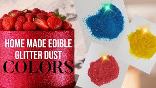 Edible Glitter Dust  Home made Glitter Dust [upl. by Nemsaj]